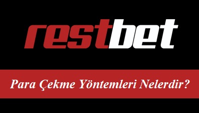 Restbet Para Çekme Yöntemleri Nelerdir?